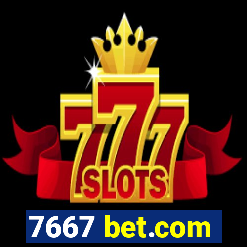 7667 bet.com